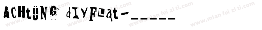 Achtung DIYFlat字体转换
